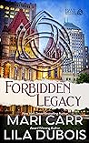 Forbidden Legacy (Trinity Masters: Fall of the Grand Master #4) Forbidden Legacy (Trinity Masters: Fall of the Grand Master #4)