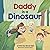 Daddy Is A Dinosaur (Large)