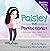 Paisley the Perfectionist by Nicole Filippone