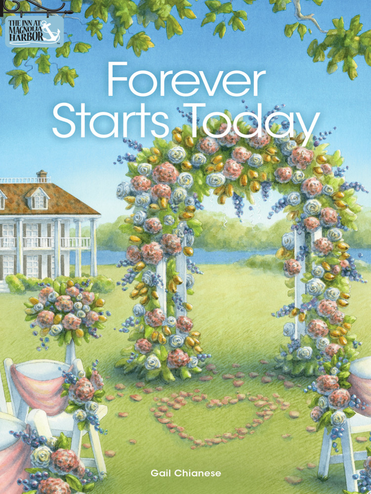 Forever Starts Today (The Inn At Magnolia Harbor)