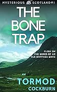 The Bone Trap (Mysterious Scotland, #1) 