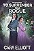 To Surrender to a Rogue (The Circle of Sin Book 1)