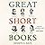 Great Short Books: A Year of Reading—Briefly