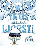 Yetis Are the Worst! (...Are the Worst! #3)