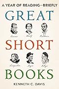 Great Short Books: A Year of Reading―Briefly