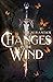 Changes in the Wind