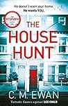 The House Hunt by C.M. Ewan