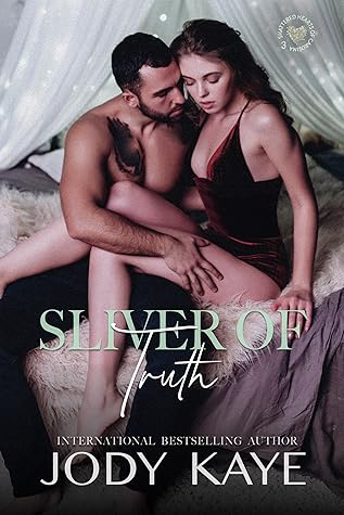 Sliver of Truth by Jody Kaye