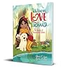 When Love Flows: The Beauty of Encouraging Others When Love Flows: The Beauty of Encouraging Others