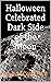 Halloween Celebrated Dark S...