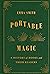 Portable Magic: A History o...