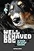 Well Behaved Dog: A Step By Step Guide