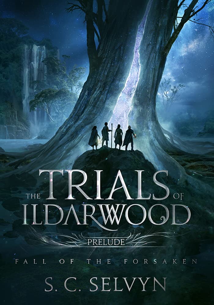 Fall of the Forsaken (The Trials of Ildarwood #0)