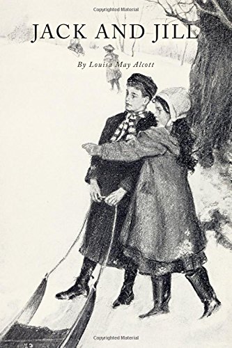 Jack and Jill: With Illustrations