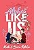 Alphas Like Us (Special Edition Hardcover) (Like Us Series: Billionaires & Bodyguards)