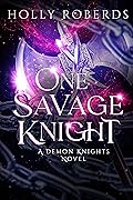 One Savage Knight