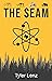 The Seam: Book One of Texas...