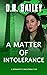 A Matter of Intolerance (Bernadette Mackenna Cases)