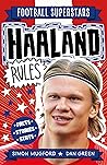 Haaland Rules (Football Superstars Book 17)