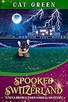 Spooked in Switzerland by Cat Green