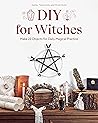 DIY for Witches: ...