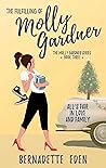 The Fulfilling of Molly Gardner (The Molly Gardner Series, #3) The Fulfilling of Molly Gardner (The Molly Gardner Series, #3)