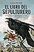 El libro del sepulturero (El sepulturero, #1)