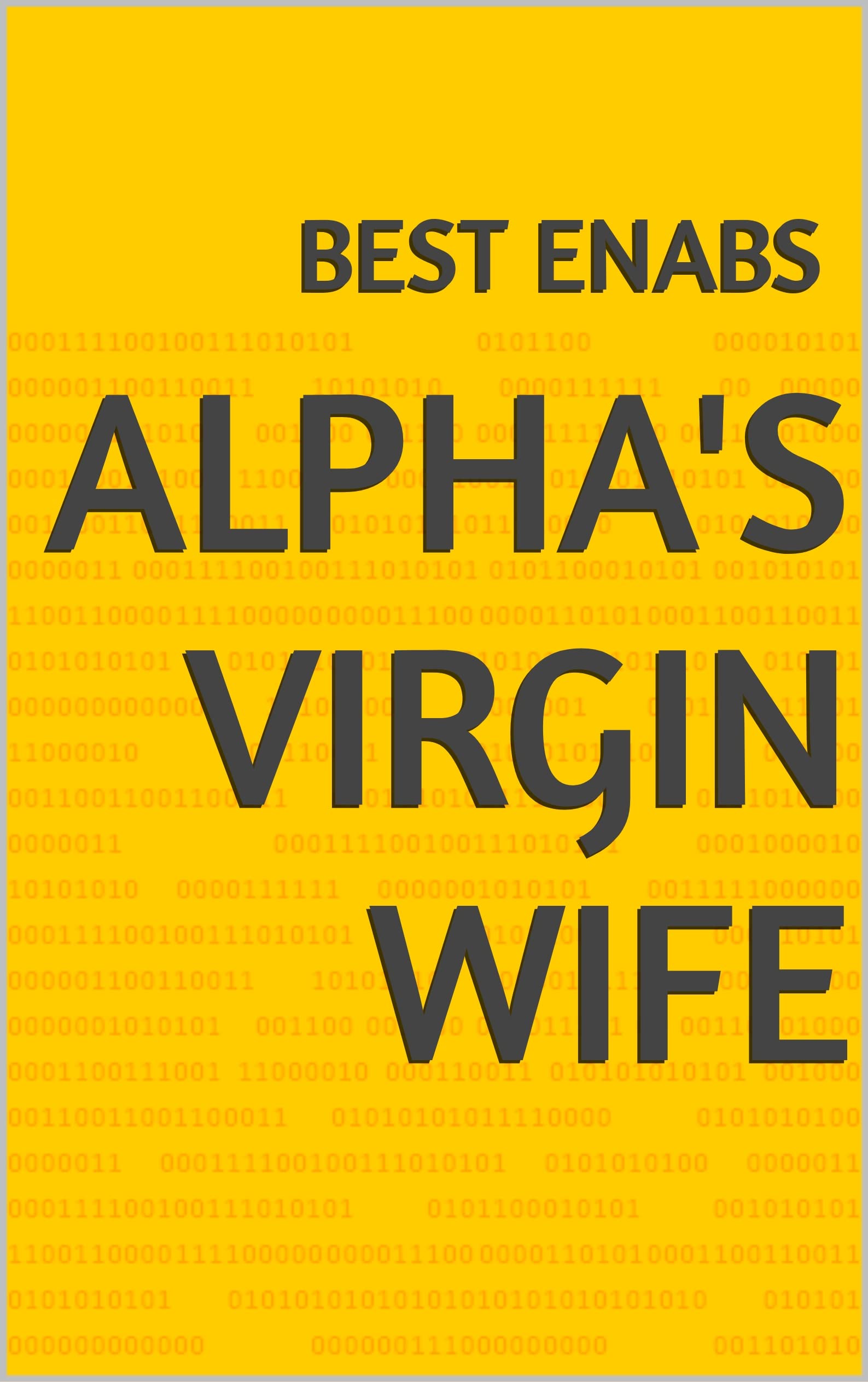 Alpha's Virgin Wife (Kindle Edition)