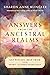 Answers from the Ancestral Realms: Get Psychic Help from Your Spirit Guides Every Day