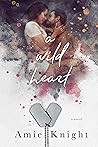 A Wild Heart by Amie Knight