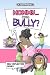 Mommy...: Am I a Bully? (Se...