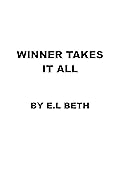 Winner Takes It All