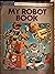 My Robot Book: Grades 1-3 (...