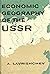 Economic Geography of The USSR