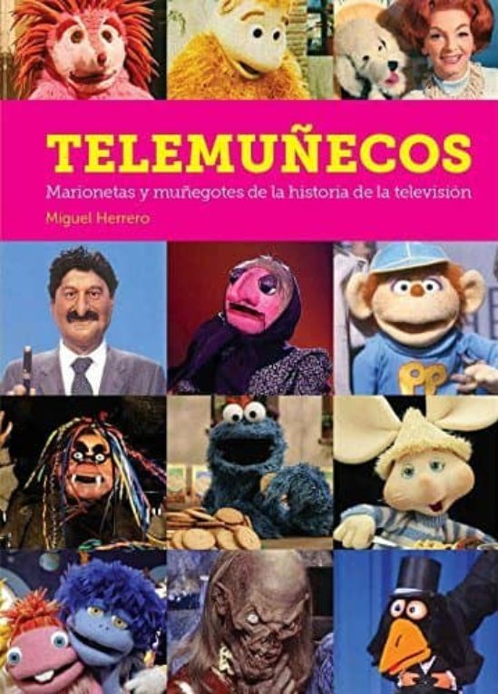 Telemuñecos: Marionetas y muñegotes de la historia de la televisión
