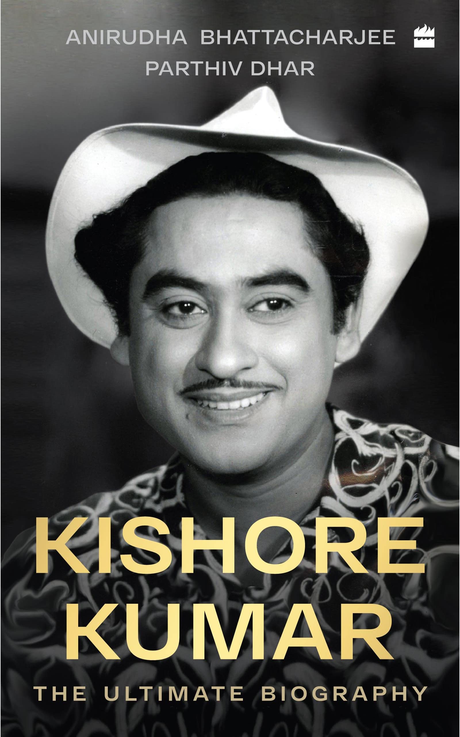 Kishore Kumar: The Ultimate Biography, Winner of the National Award for Best Book on Cinema, 2022 (Kindle Edition)