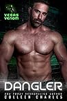 Dangler (Vegas Venom #5) Book cover for Dangler (Vegas Venom #5)