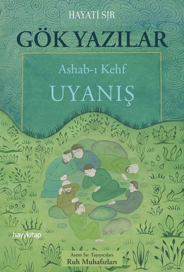 Gök Yazılar & Ashab-ı Kehf Uyanış