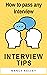 How to pass any Interview