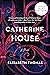 Catherine House