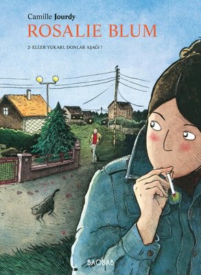 Rosalie Blum — 2- Eller Yukarı, Donlar Aşağı!