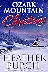 Ozark Mountain Christmas by Heather Burch