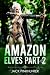 Amazon Elves Part 2: A Hare...