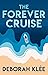 The Forever Cruise