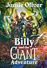 Billy and the Giant Adventure by Jamie Oliver