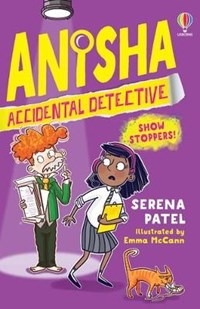 Showstoppers (Anisha, Accidental Detective)
