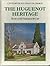 The Huguenot heritage: The story of the Huguenots at the Cape