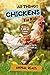 All Things Chickens For Kids by Animal Reads