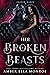 Her Broken Beasts (Shadow World #1)