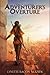 Adventurer's Overture by Lynette Bacon-Nguyen